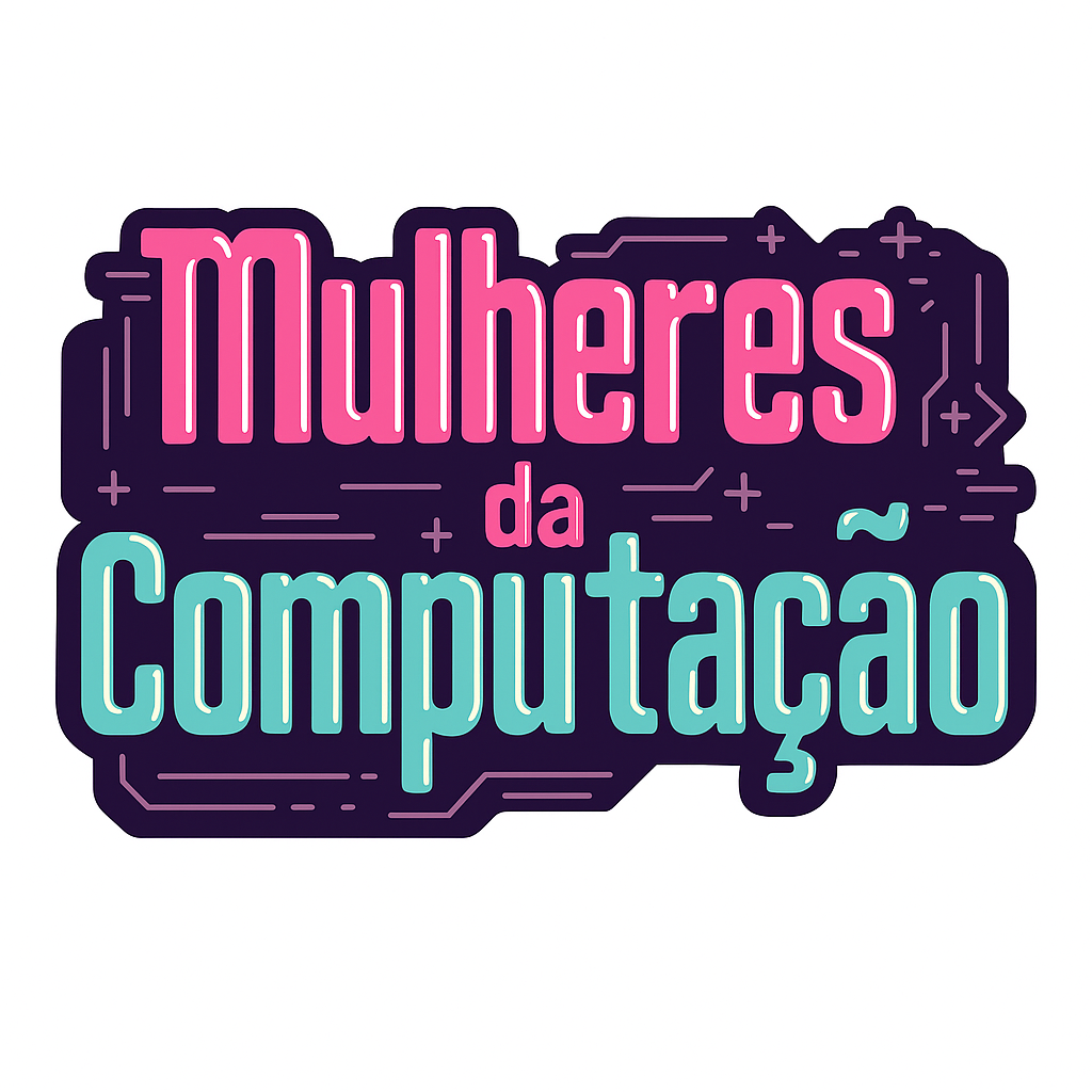 Mulheres da Computação